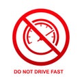 Do not drive fast sign isolated on white background Royalty Free Stock Photo