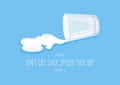 National Don`t Cry Over Spilled Milk Day vector Royalty Free Stock Photo