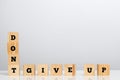 Dont Give Up Spelled in Letter Blocks Royalty Free Stock Photo