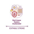 Dont leave heaters unattended concept icon