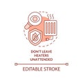 Dont leave heaters unattended terracotta concept icon