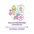 Dont let relationships consume you concept icon Royalty Free Stock Photo