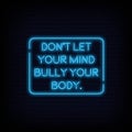 Dont let your mind Neon Signs Style Text Vector Royalty Free Stock Photo