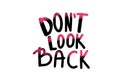 Dont look back quote. Vector illustration. Royalty Free Stock Photo
