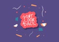 Dont look back. Vector illustration.