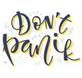 Dont panic, colored calligraphy. Vector illustration with multicolored text