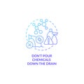 Dont pour chemicals down drain blue gradient concept icon