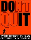 Dont quit