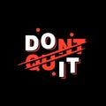 Dont Quit typograpy on black background