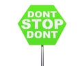 DONT STOP sign