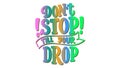 DONT stop till your drop text jpg-01