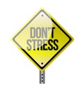 Dont stress road sign illustration Royalty Free Stock Photo