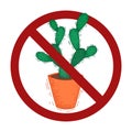 Dont touch the cacti. Cartoon cactus in a pot in a ban sign. Danger of allergies. Cant keep flowers in the house. Vector badge Royalty Free Stock Photo