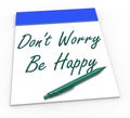 Dont Worry Be Happy Notepad Shows Being Calm