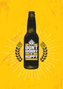 Dont Worry Be Hoppy. Funny Inspiring Motivation Craft Beer Brewery Artisan Creative Vector Sign Concept