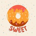 Donut sweet. Hand Lettered Phrase on white background.