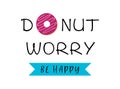 Donut worry be happy vector poster design