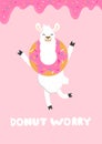 Donut worry it`s no prob-llama inspirational card with alpaca holding a donut on head, sweet donut glaze and blue background.