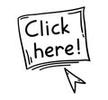 Doodle click here button. Mouse cursor with text for website or computer application, hand drawn vector arrow pointer Royalty Free Stock Photo