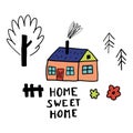 Cute doodle house and garden with lettering HOME SWEET HOME in Scandinavian childlike style