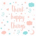 Doodle handmade card background. Think happy things quote.