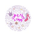 Doodle motivation text - yes i can in round form colored. Cute fun vector motivation quote with high heel, crown, hearts