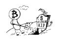 Doodle style Bitcoin bury the US dollar, funny cartoon. Vector format. Royalty Free Stock Photo