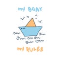 Doodle summer print with paper boat and text MY BOAT MY RULES. Perfect for tee, stickers, poster. Hand drawn isolated vector Royalty Free Stock Photo