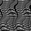 DOOMSCROLLING word warped, distorted, repeated, and arranged into seamless pattern background