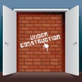 Doors Open to Brick Wall with Under Construction