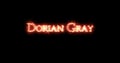 Dorian Gray written with fire. Loop