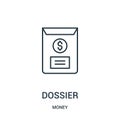 dossier icon vector from money collection. Thin line dossier outline icon vector illustration
