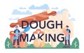 Dough making typographic header. Baking industry, pastry baking process