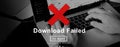 Download Failed Data Error Incomplete Load Concept Royalty Free Stock Photo