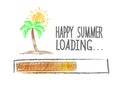 Download happy summer. Creative illustration with loading bar, sun, palm tree and inscription for creative design