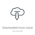 Downloaded music cloud icon. Thin linear downloaded music cloud outline icon isolated on white background from music and media