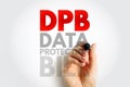 DPB - Data Protection Bill acronym, technology concept background Royalty Free Stock Photo