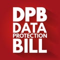 DPB - Data Protection Bill acronym, technology concept background Royalty Free Stock Photo