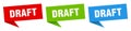 draft banner. draft speech bubble label set.