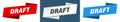 Draft banner. draft ribbon label sign set