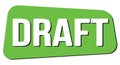 DRAFT text on green trapeze stamp sign