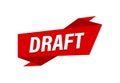 Draft written, red flat banner Draft