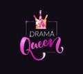 Drama queen print for fashion apparel, t-shirts, tops. Pink and gold sequin crown. Shiny typography vector design.