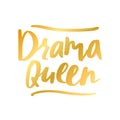 Drama queen Vintage hand drawn text. Vector illustration Royalty Free Stock Photo