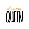 Drama queen Vintage hand drawn text. Vector illustration Royalty Free Stock Photo