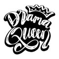 Drama queen word hand lettering. Royalty Free Stock Photo