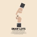 Draw Lots, Risk Taking Concept Royalty Free Stock Photo