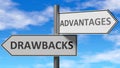 Drawbacks and advantages as a choice, pictured as words Drawbacks, advantages on road signs to show that when a person makes