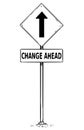 Drawing of One Way Arrow Traffic Sign with Change Ahead Text