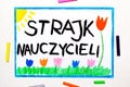 Drawing: Teachers strike in Poland. Polish word TEACHERS STRIKE Royalty Free Stock Photo